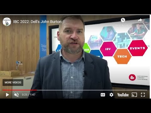 IBC 2022: Dell's John Burton