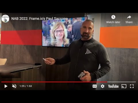 NAB 2022: Frame.io's Paul Saccone