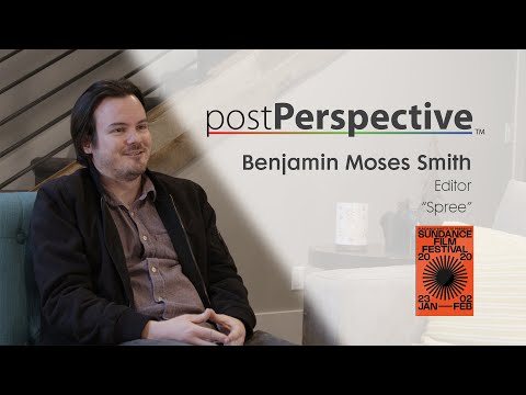 Sundance 2020: <i>Spree</i> editor Benjamin Moses Smith