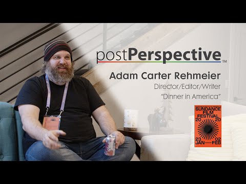 Sundance 2020: <i>Dinner in America</i> Writer/Director/Editor Adam Carter Rehmeier